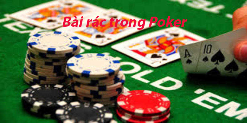 Bài rác trong Poker