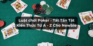 luật chơi Poker