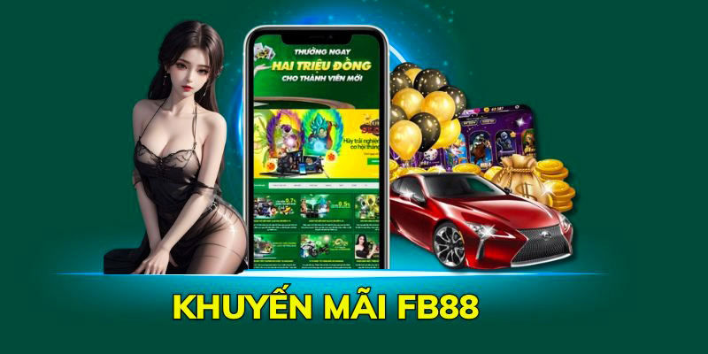 Giới thiệu khuyến mãi FB88