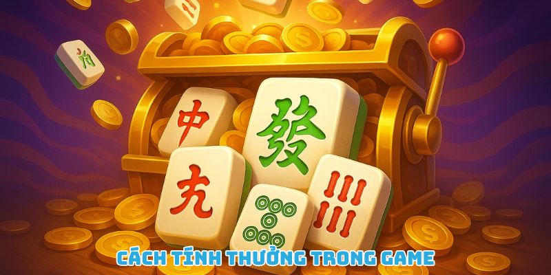 Nổ Hũ Mạt Chược - Bí Quyết Săn Jackpot Chuẩn Theo Chu Kỳ 2 Hiểu cách tính thưởng giúp tối ưu lợi nhuận khi chơi nổ hũ mạt chược